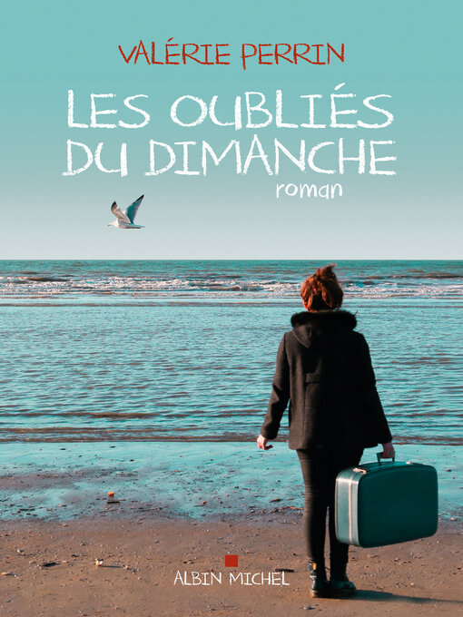 Title details for Les Oubliés du dimanche by Valérie Perrin - Available